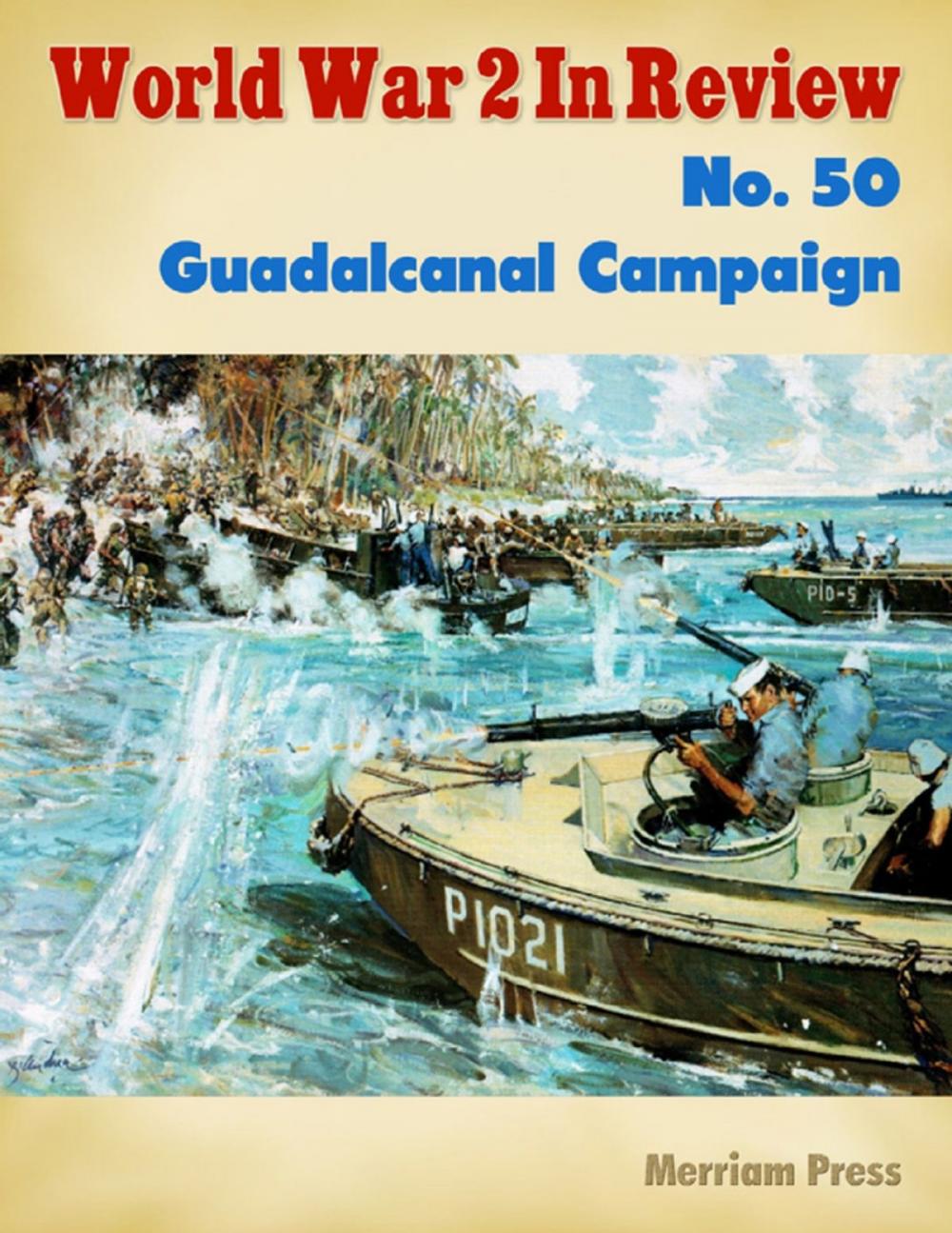 Big bigCover of World War 2 In Review No. 50: Guadalcanal Campaign