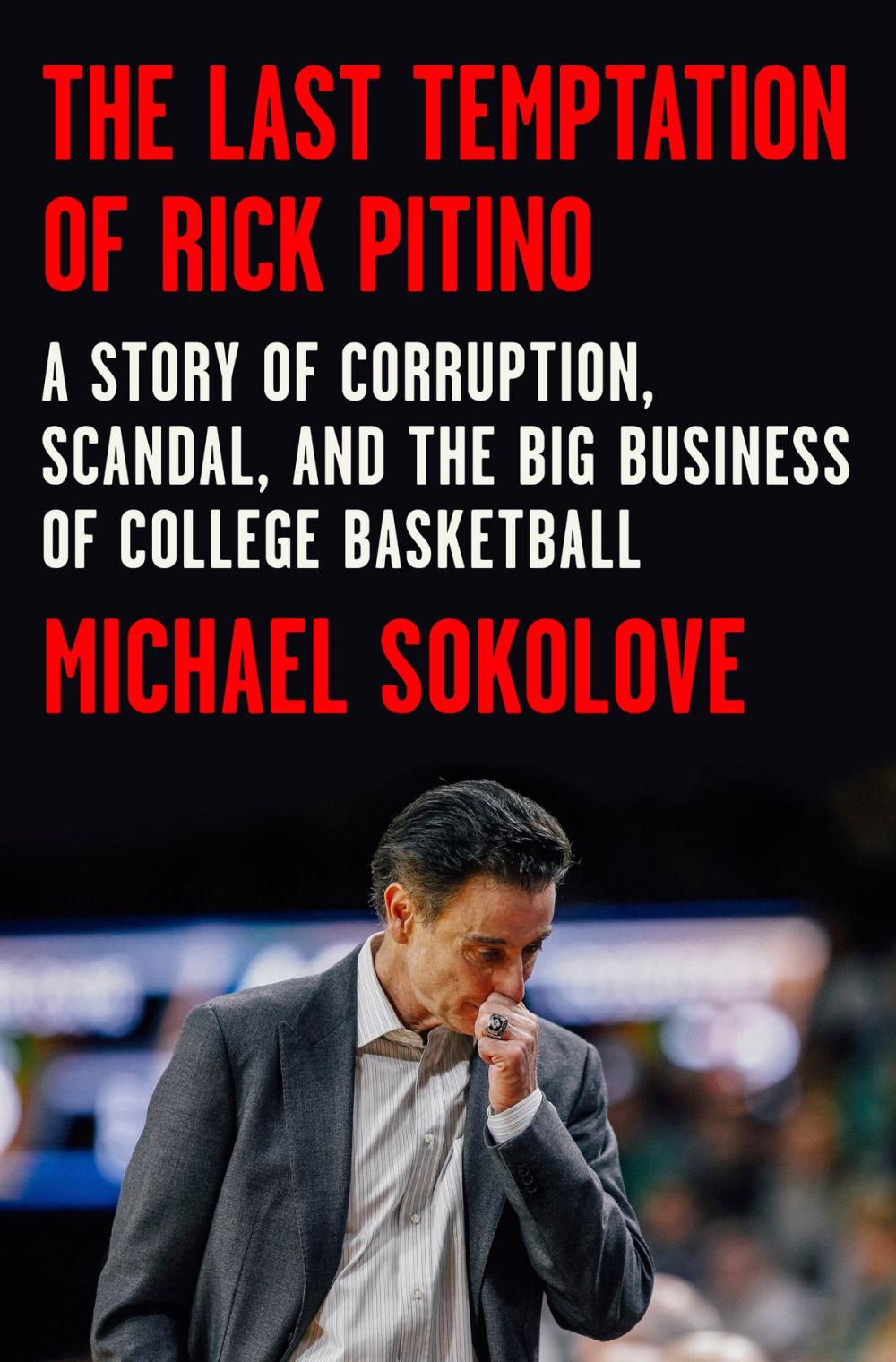 Big bigCover of The Last Temptation of Rick Pitino