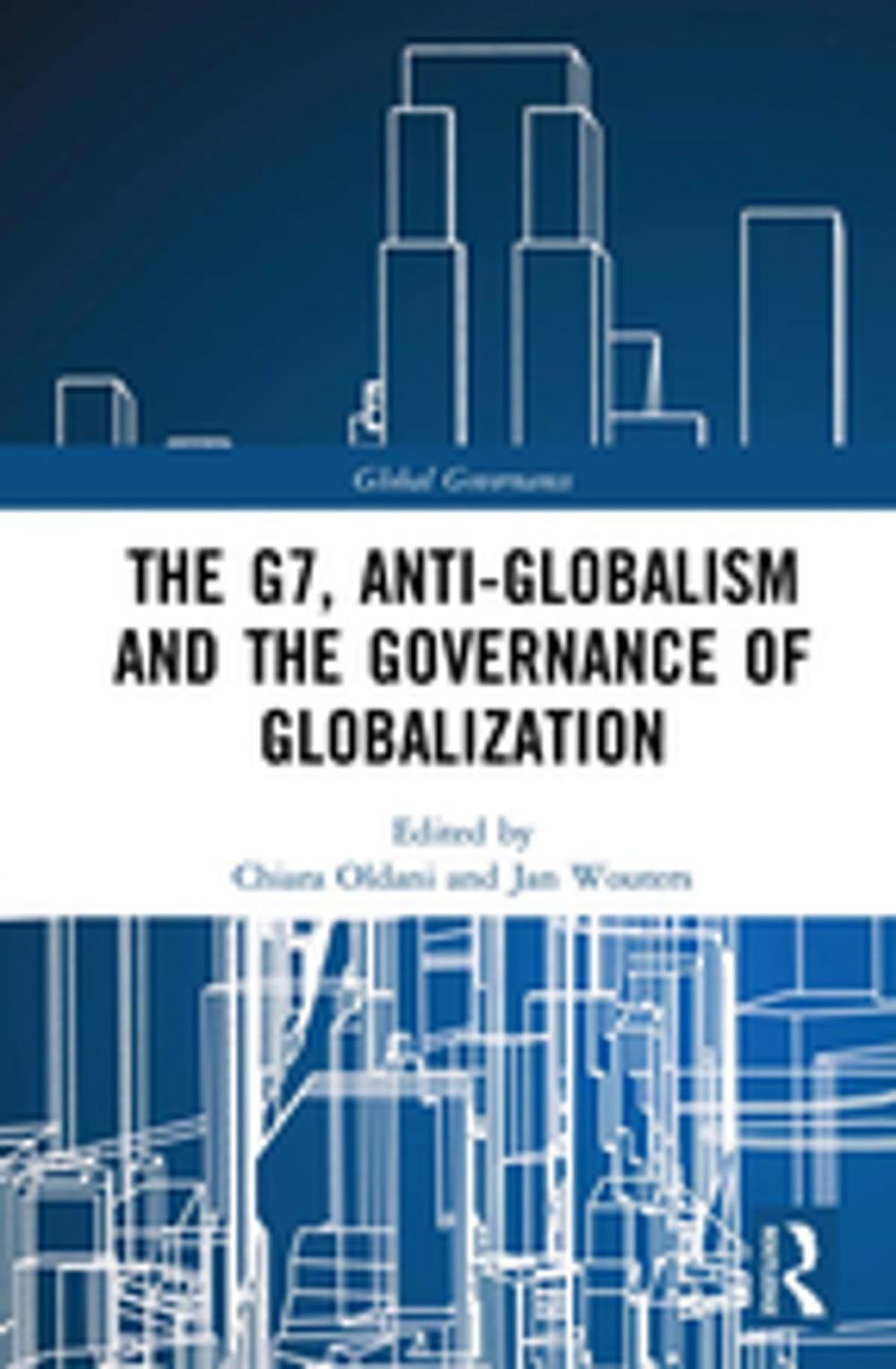 Big bigCover of The G7, Anti-Globalism and the Governance of Globalization