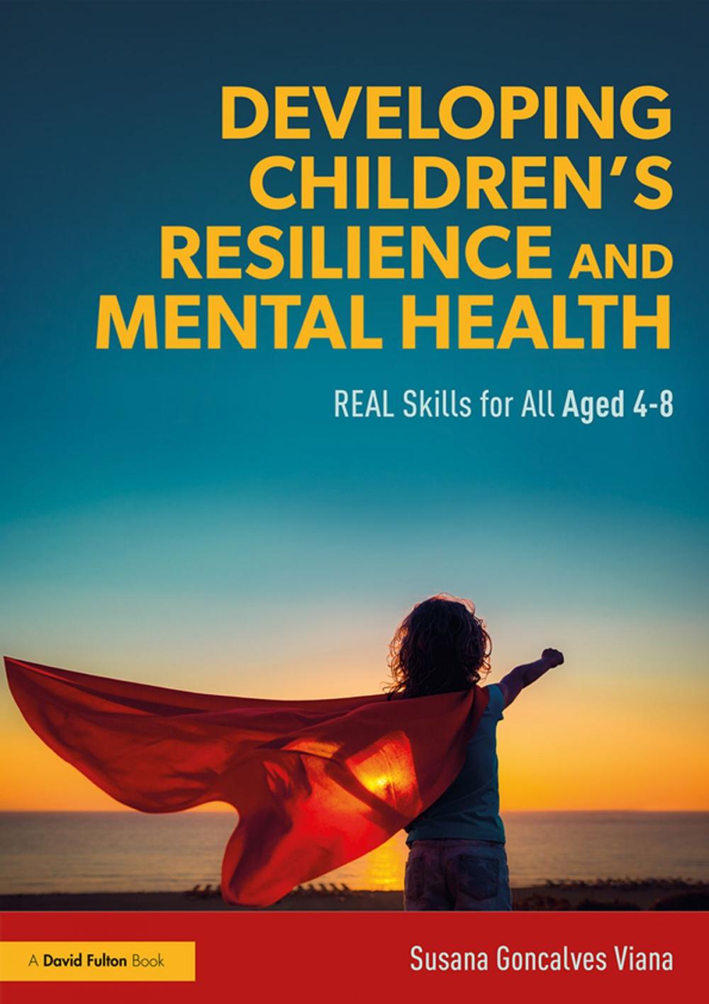 Big bigCover of Developing Children’s Resilience and Mental Health