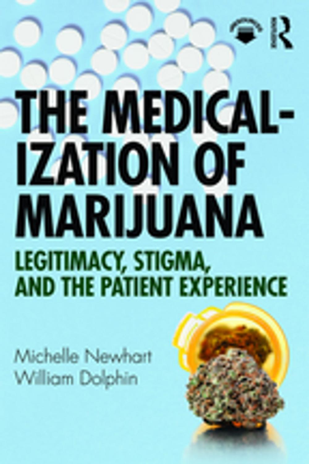 Big bigCover of The Medicalization of Marijuana