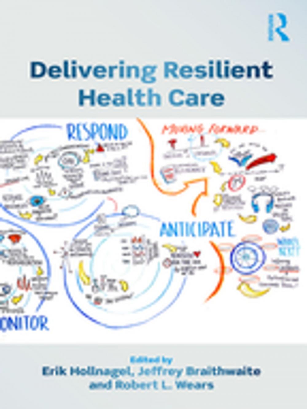 Big bigCover of Delivering Resilient Health Care