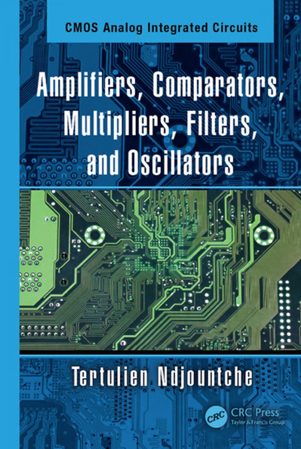 Big bigCover of Amplifiers, Comparators, Multipliers, Filters, and Oscillators