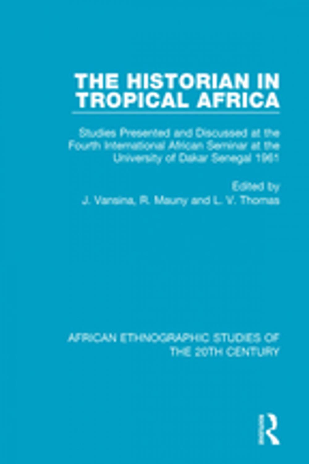 Big bigCover of The Historian in Tropical Africa