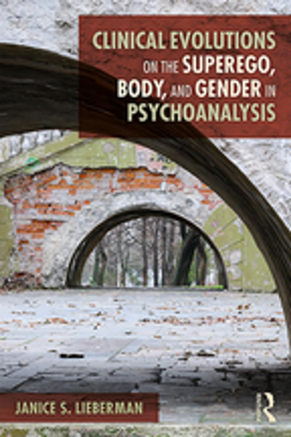 Big bigCover of Clinical Evolutions on the Superego, Body, and Gender in Psychoanalysis