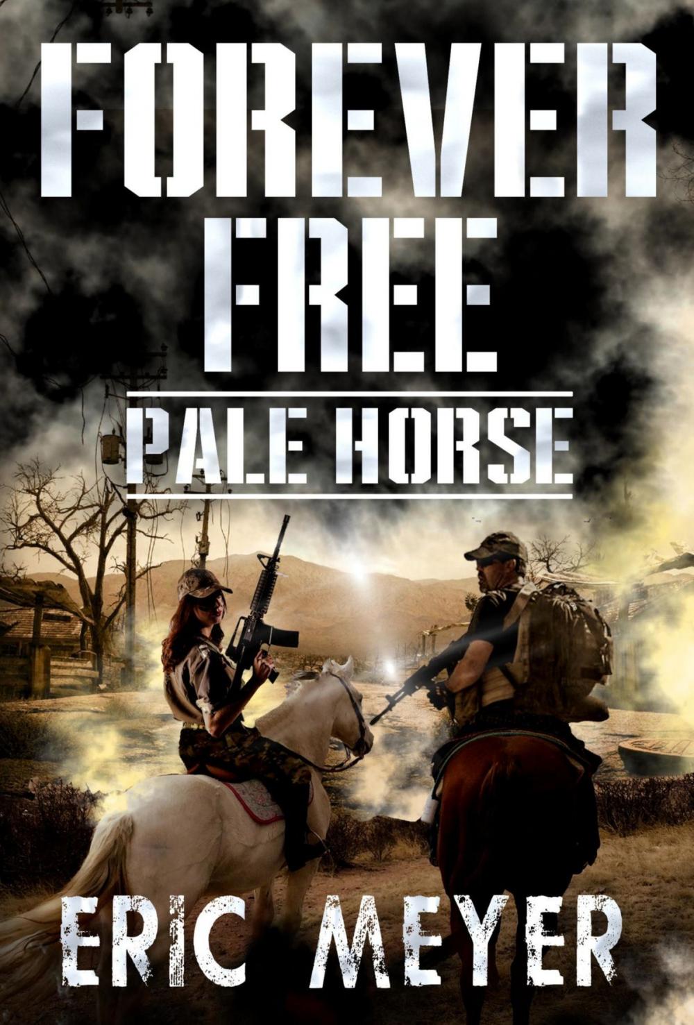 Big bigCover of Pale Horse (Forever Free Book 6)