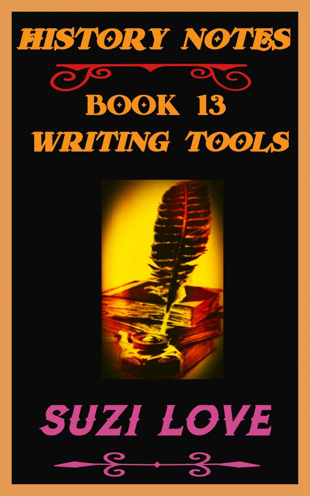 Big bigCover of Writing Tools History Notes Book 13