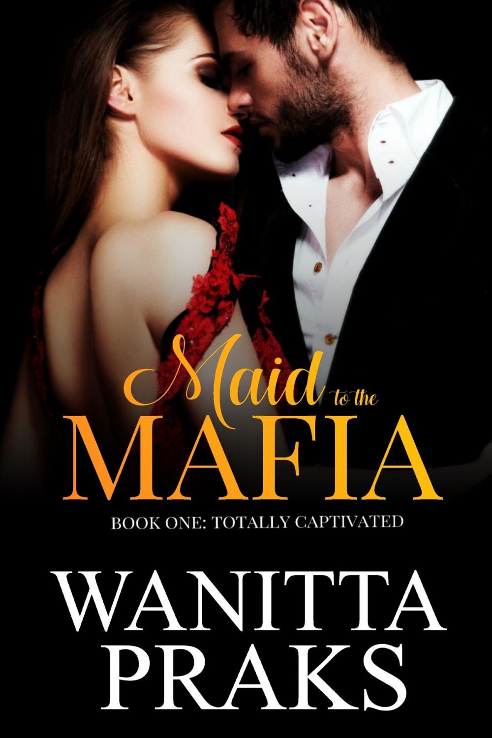 Big bigCover of Maid to the Mafia: Totally Captivated