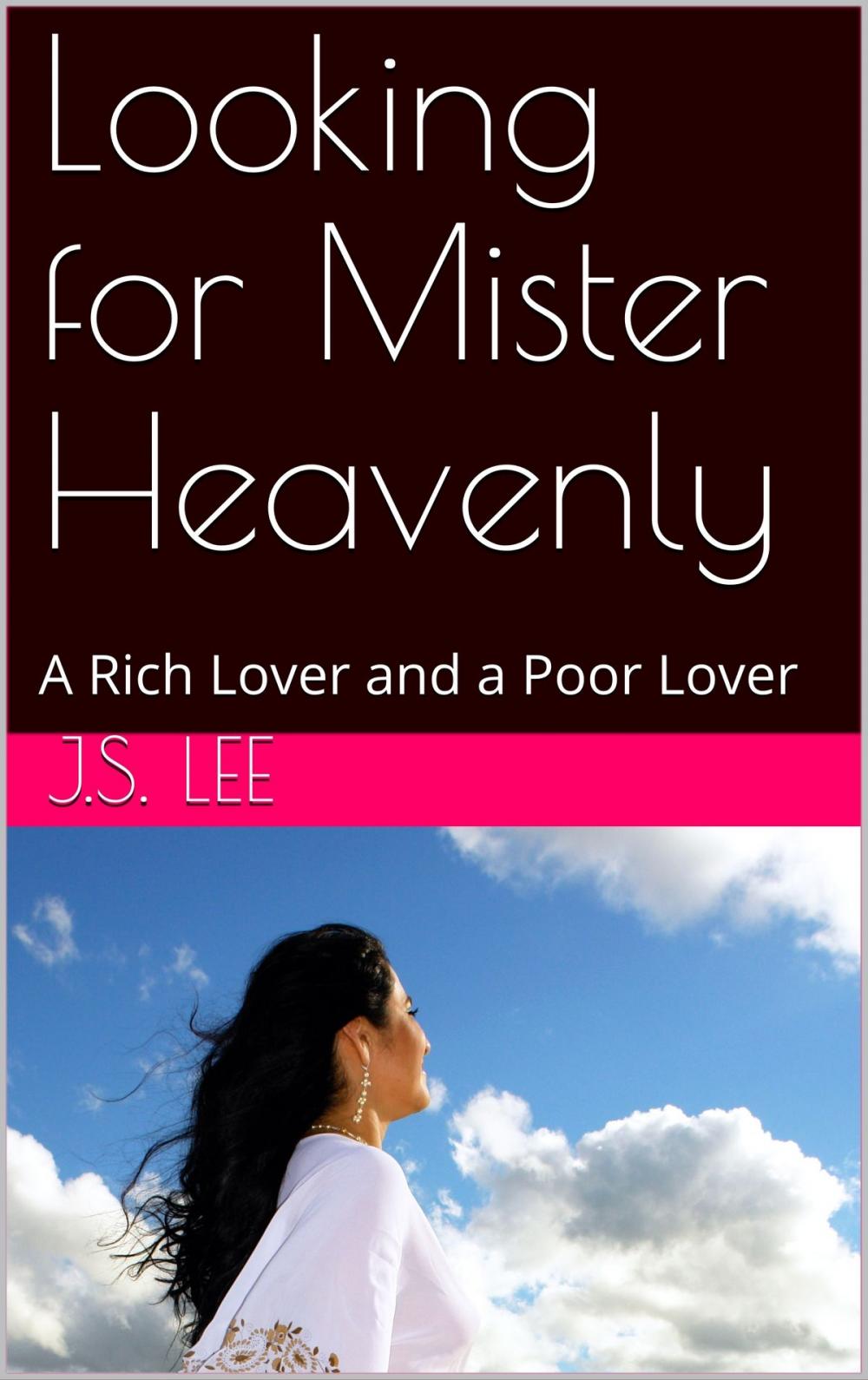 Big bigCover of Looking for Mister Heavenly: A Rich Lover and a Poor Lover