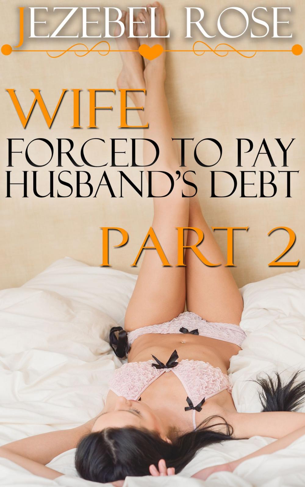 Big bigCover of Wife Forced to Pay Husband's Debt Part 2