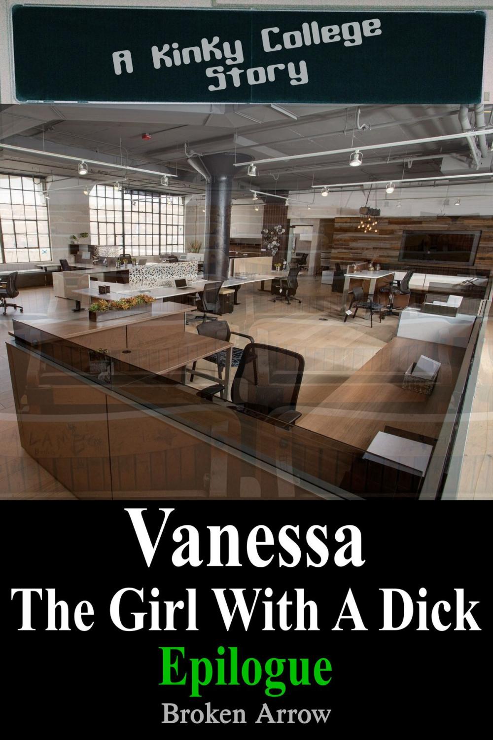 Big bigCover of Vanessa, The Girl With A Dick (Epilogue) - A Kinky College Story