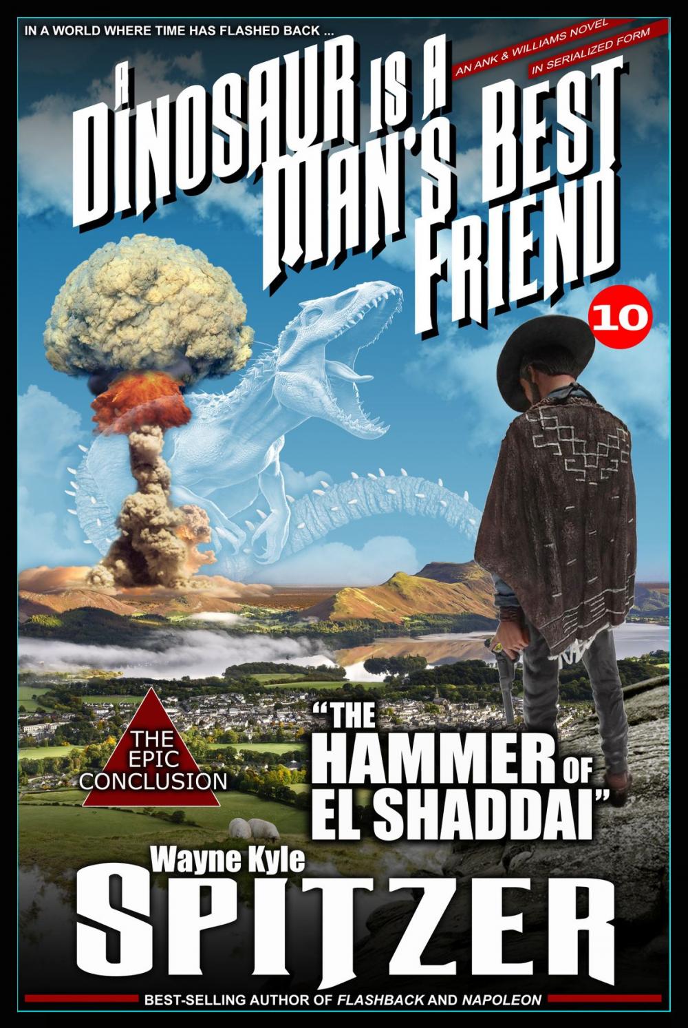 Big bigCover of A Dinosaur Is A Man's Best Friend (A Serialized Novel), Part Ten: "The Hammer of El Shaddai"