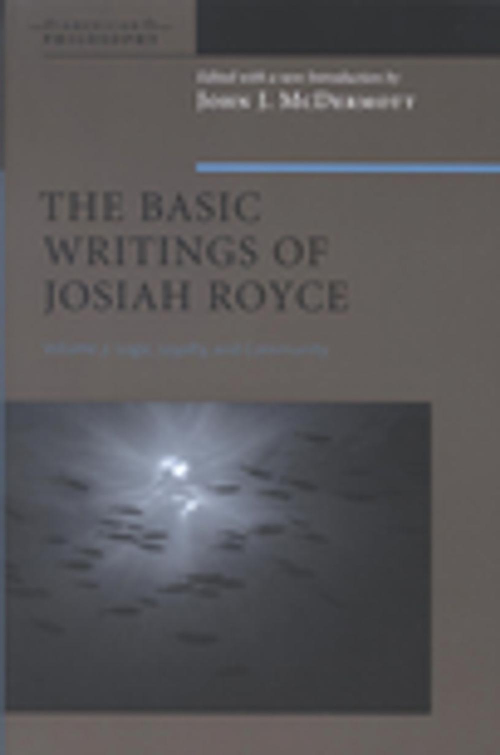 Big bigCover of The Basic Writings of Josiah Royce, Volume II