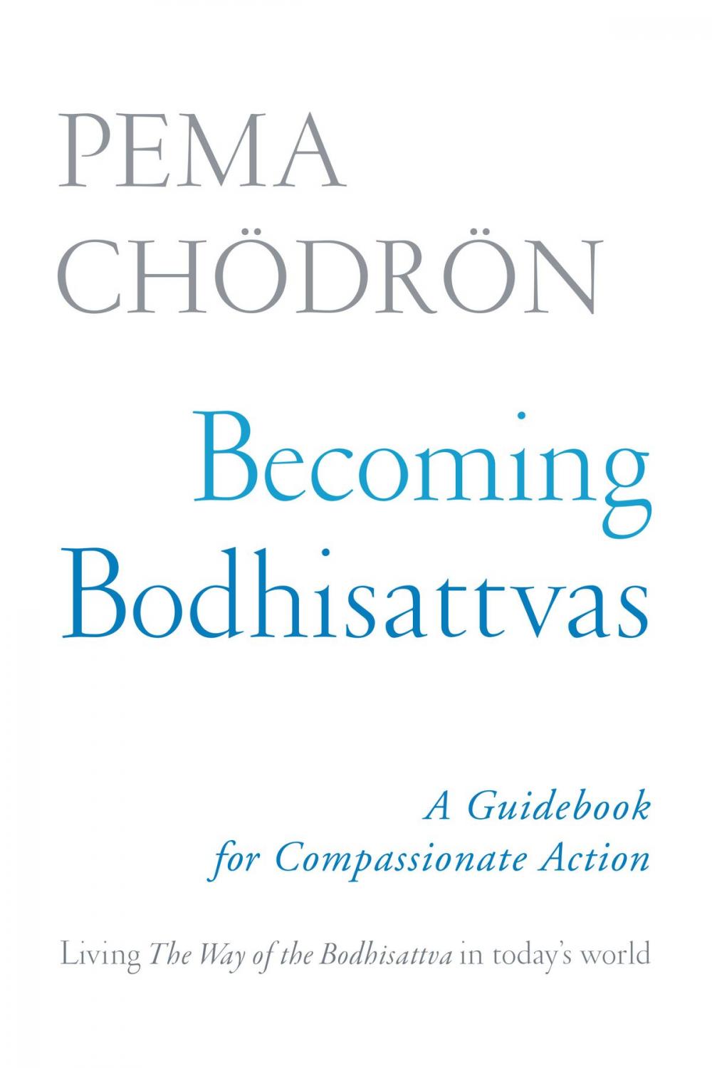 Big bigCover of Becoming Bodhisattvas