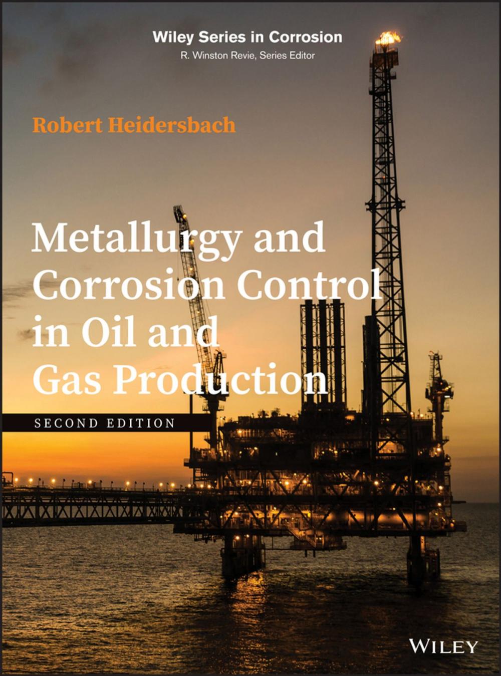 Big bigCover of Metallurgy and Corrosion Control in Oil and Gas Production