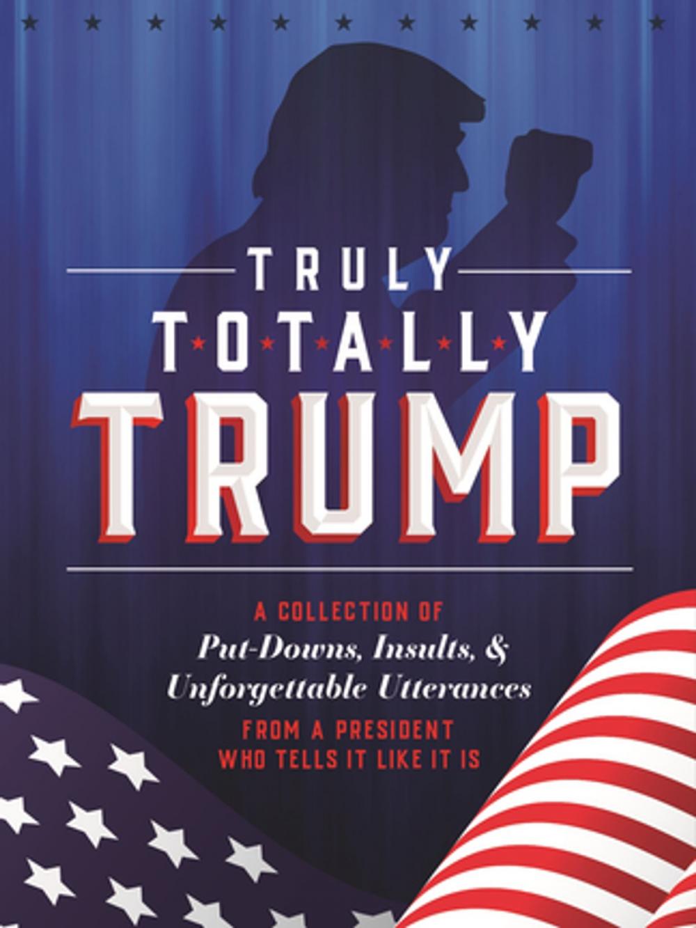 Big bigCover of Truly Totally Trump