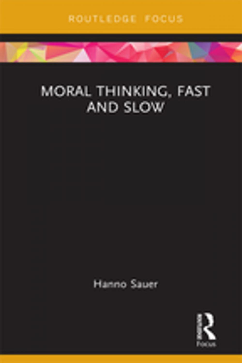 Big bigCover of Moral Thinking, Fast and Slow