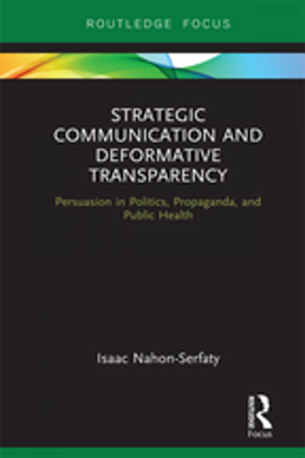 Big bigCover of Strategic Communication and Deformative Transparency