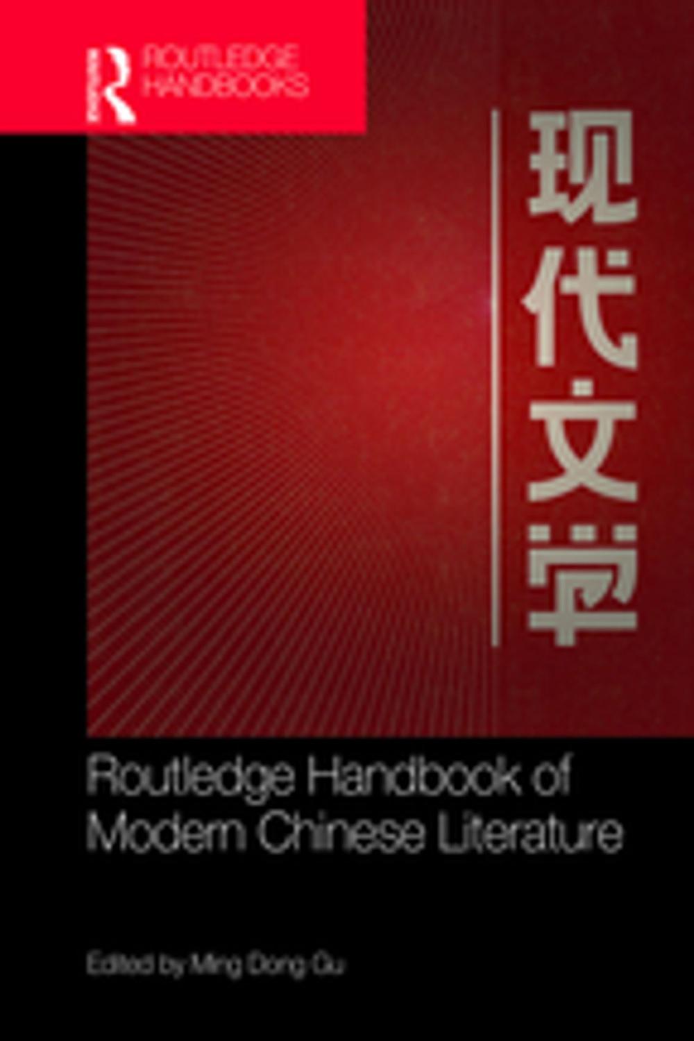 Big bigCover of Routledge Handbook of Modern Chinese Literature