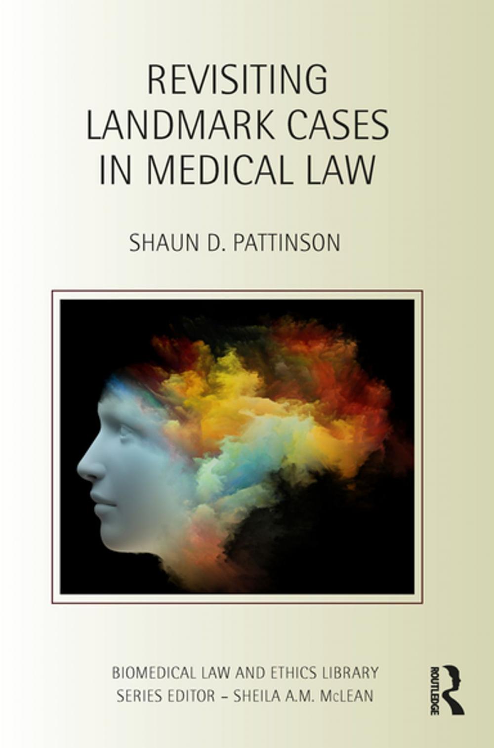 Big bigCover of Revisiting Landmark Cases in Medical Law