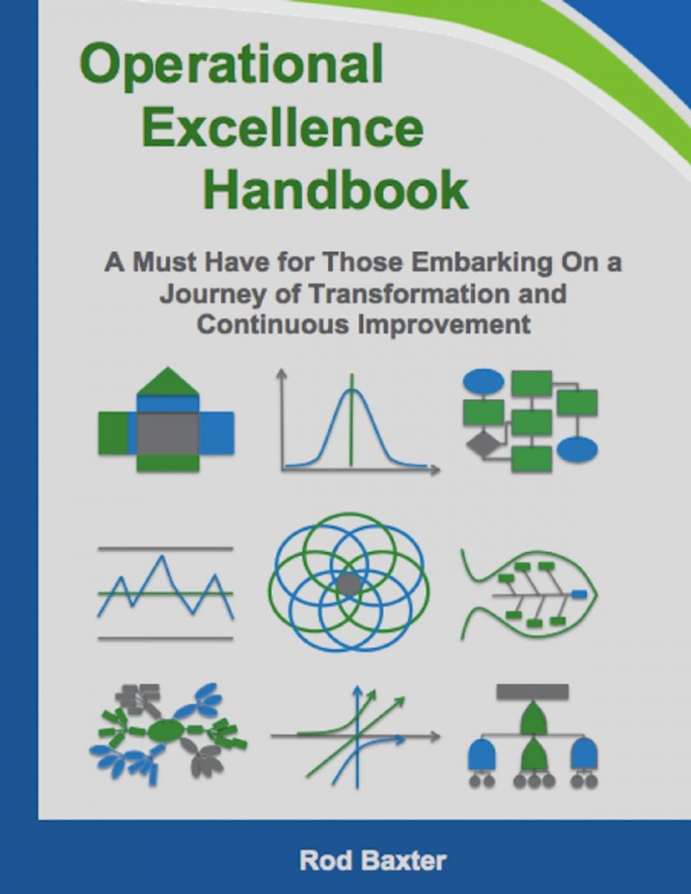 Big bigCover of Operational Excellence Handbook: A Must Have for Those Embarking On a Journey of Transformation and Continuous Improvement