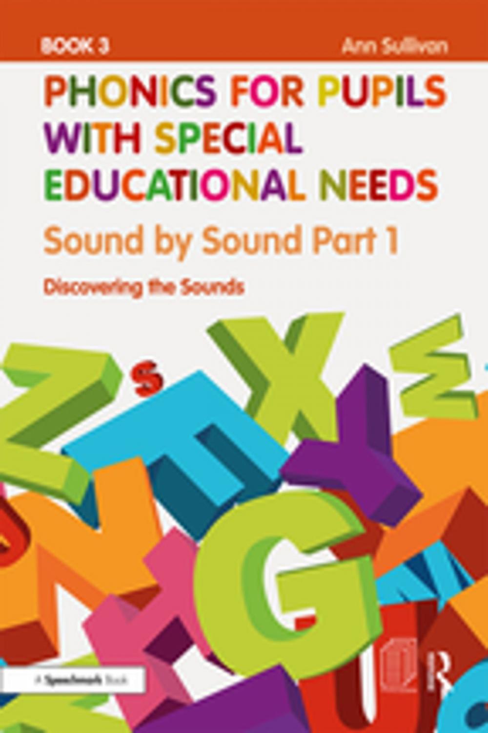 Big bigCover of Phonics for Pupils with Special Educational Needs Book 3: Sound by Sound Part 1