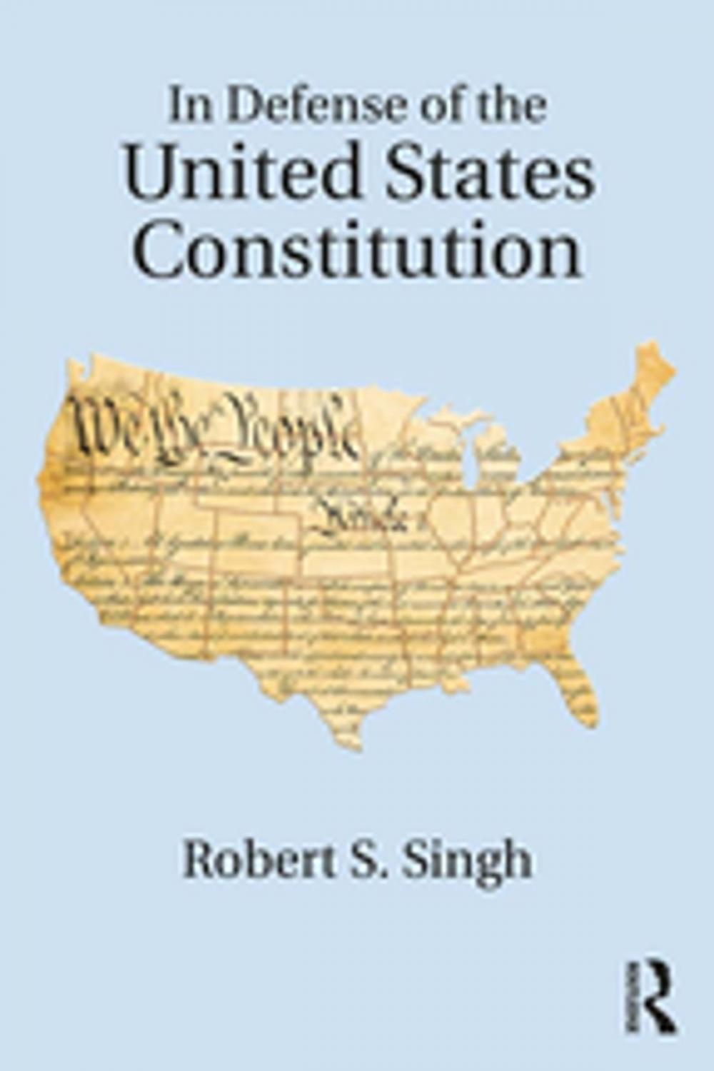 Big bigCover of In Defense of the United States Constitution