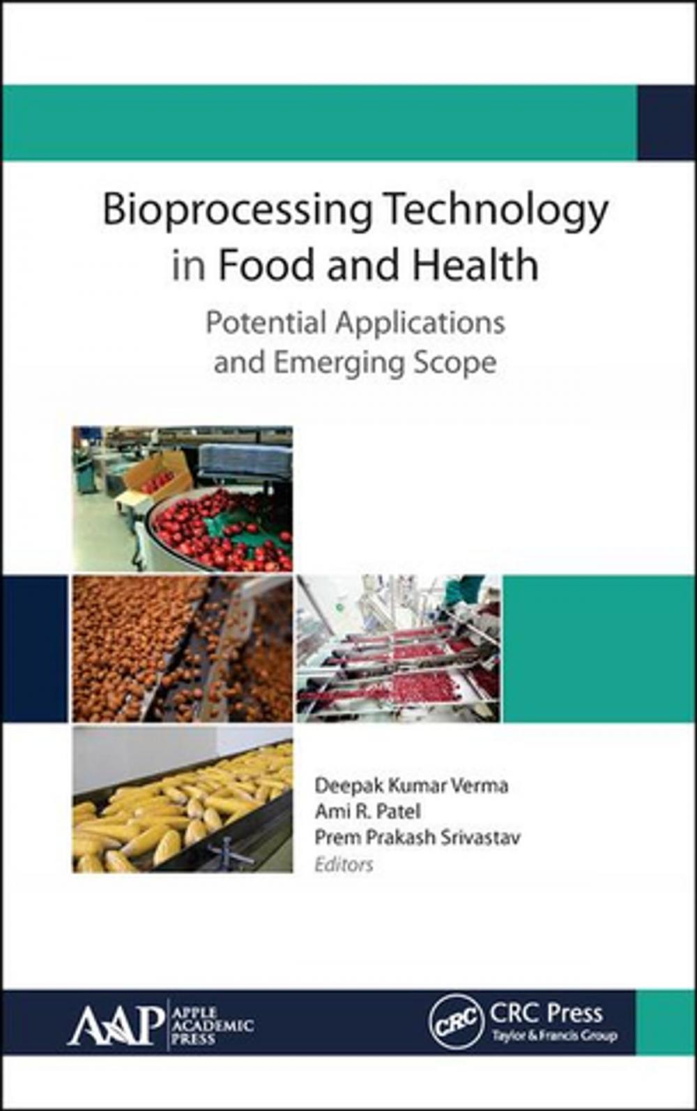 Big bigCover of Bioprocessing Technology in Food and Health: Potential Applications and Emerging Scope