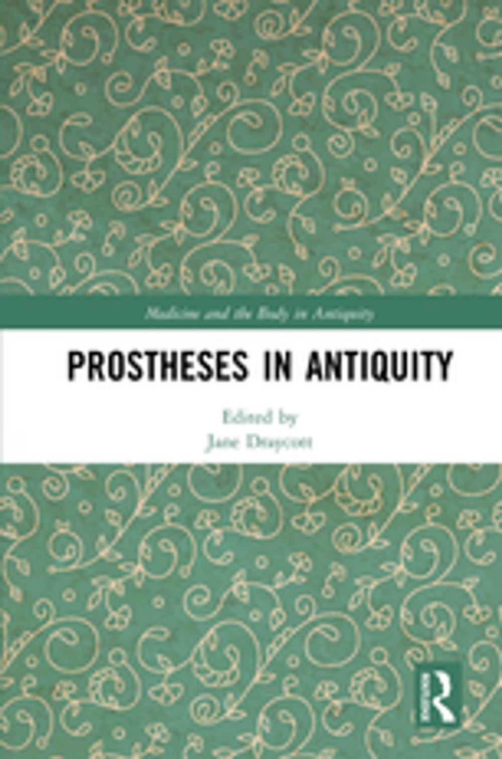 Big bigCover of Prostheses in Antiquity