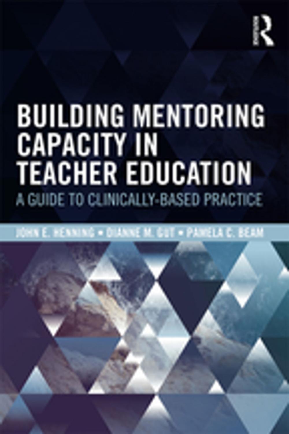 Big bigCover of Building Mentoring Capacity in Teacher Education