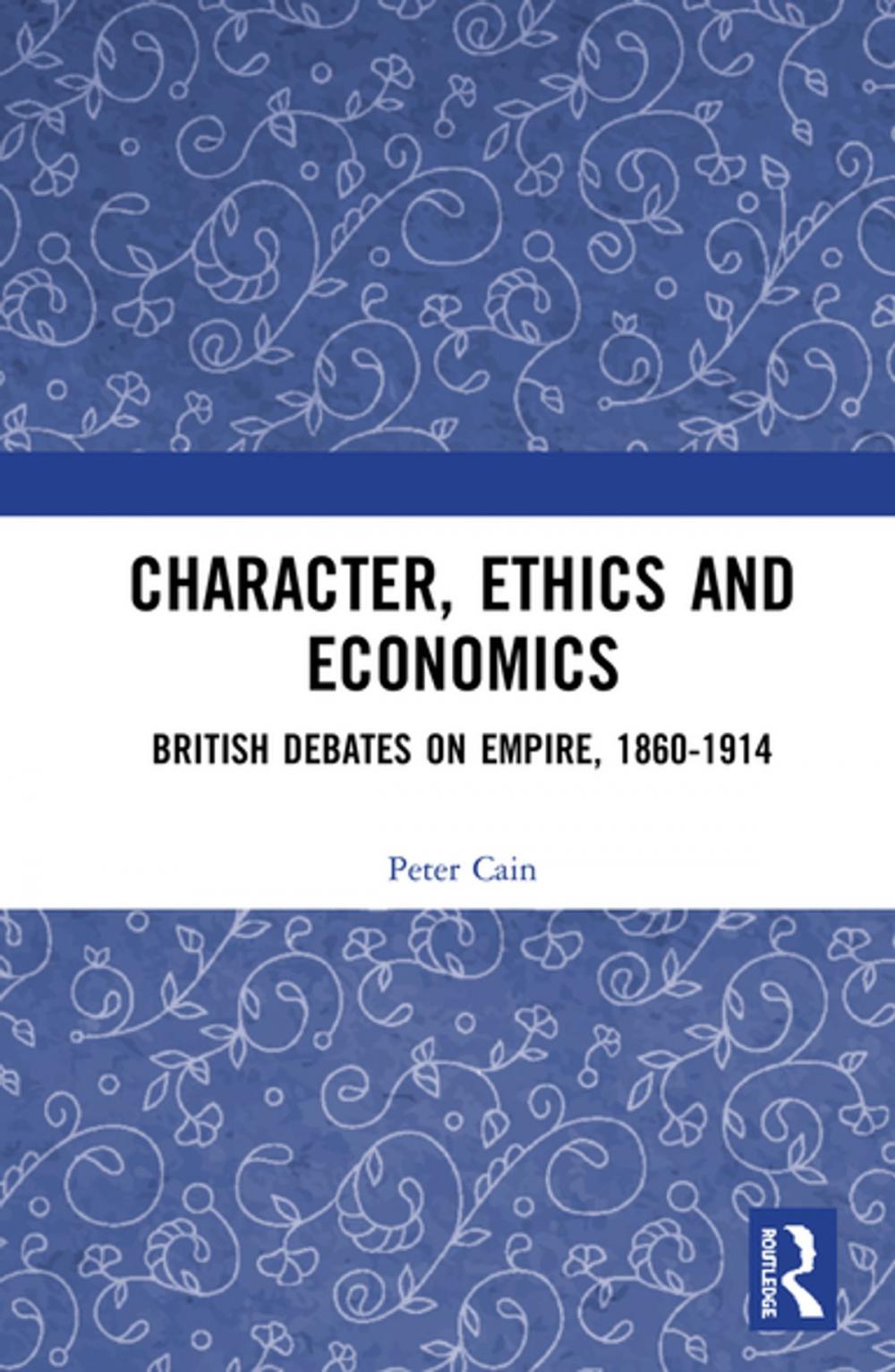 Big bigCover of Character, Ethics and Economics