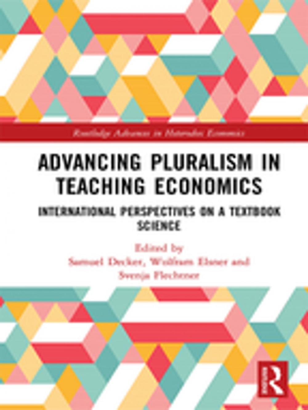 Big bigCover of Advancing Pluralism in Teaching Economics