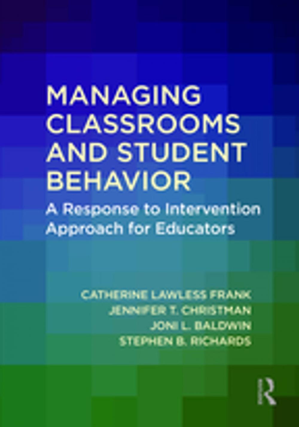 Big bigCover of Managing Classrooms and Student Behavior