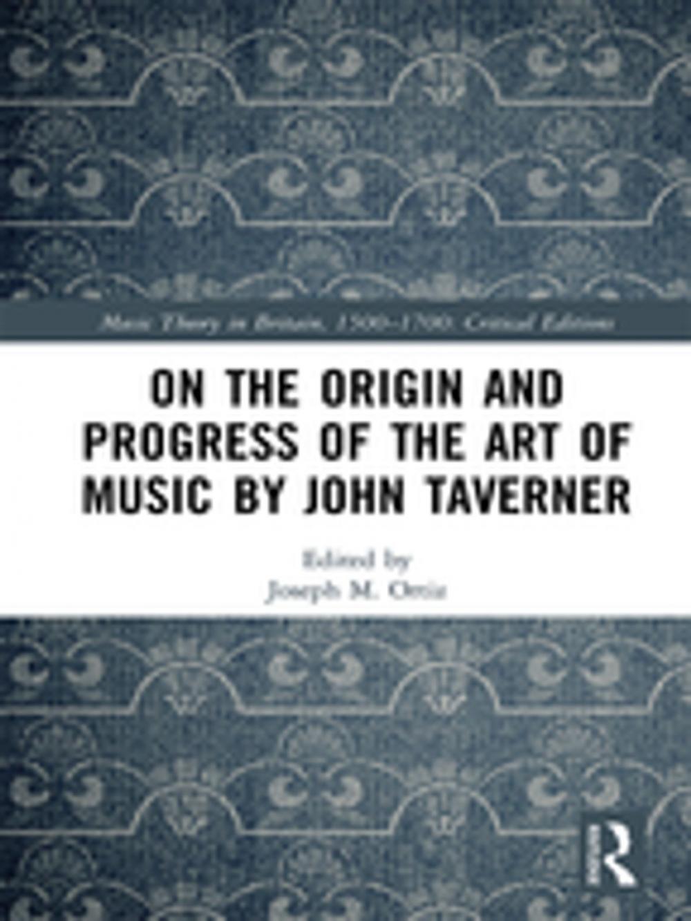 Big bigCover of On the Origin and Progress of the Art of Music by John Taverner