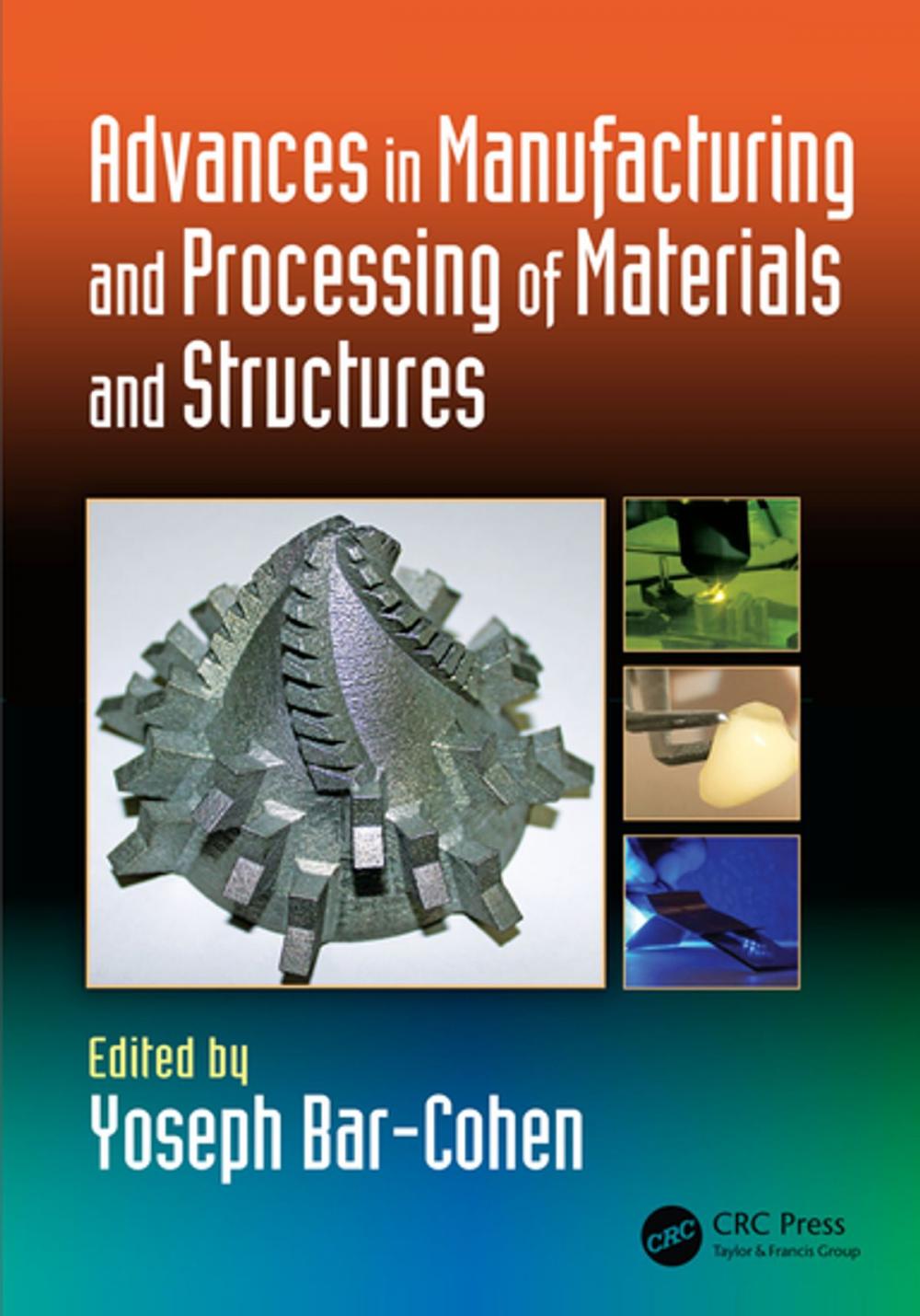 Big bigCover of Advances in Manufacturing and Processing of Materials and Structures