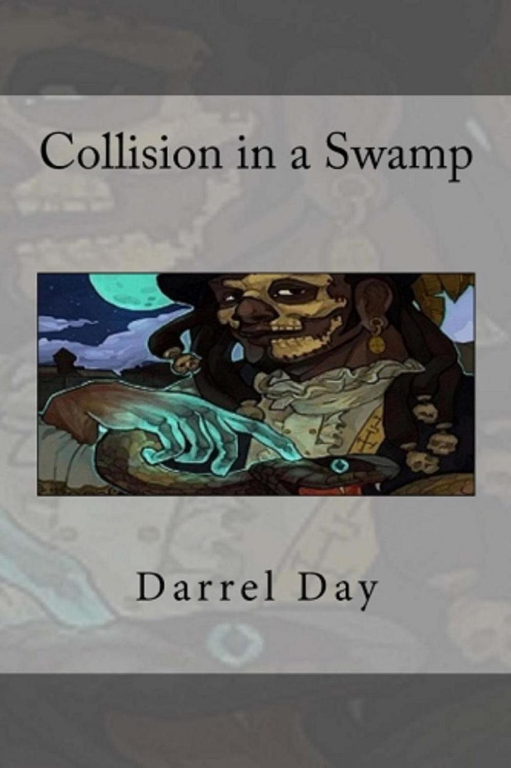 Big bigCover of Collision in a Swamp