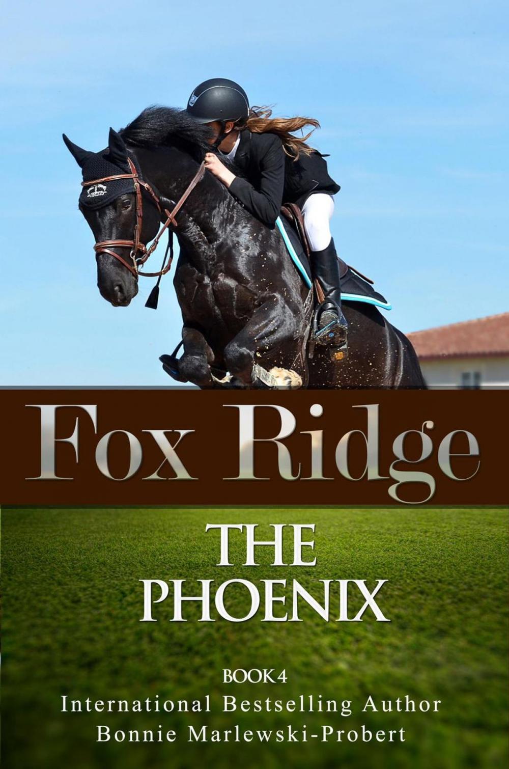 Big bigCover of Fox Ridge, The Phoenix, Book 4
