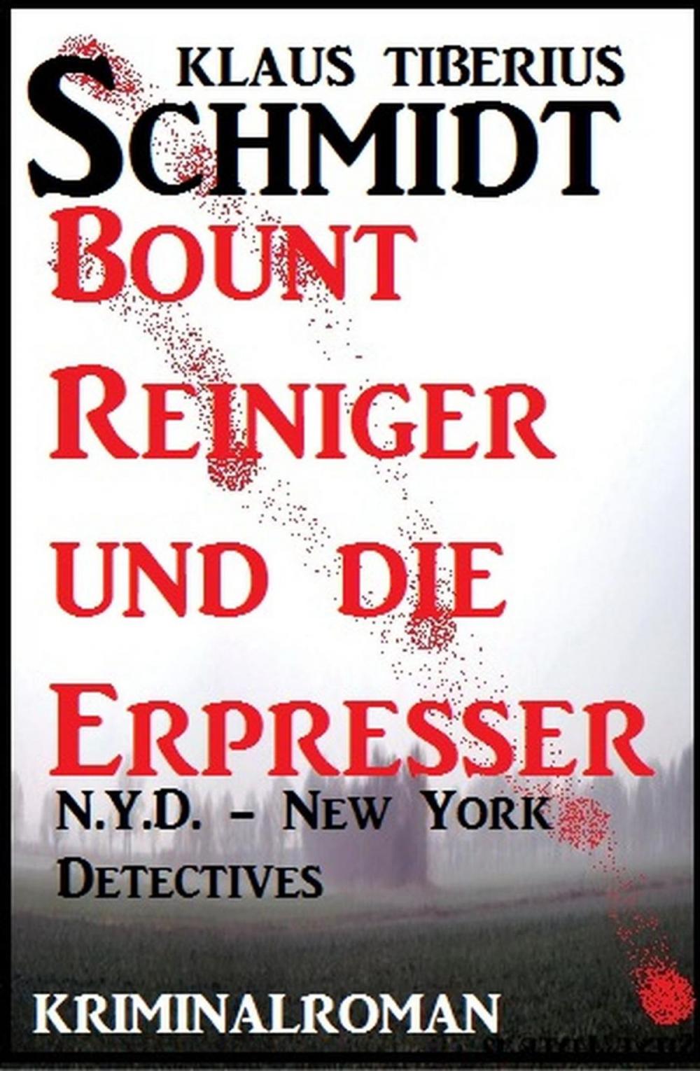 Big bigCover of Bount Reiniger und die Erpresser: N.Y.D. - New York Detectives