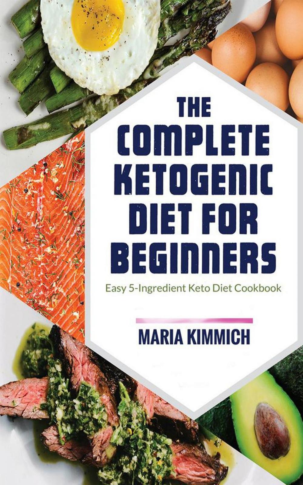 Big bigCover of The Complete Ketogenic Diet for Beginners