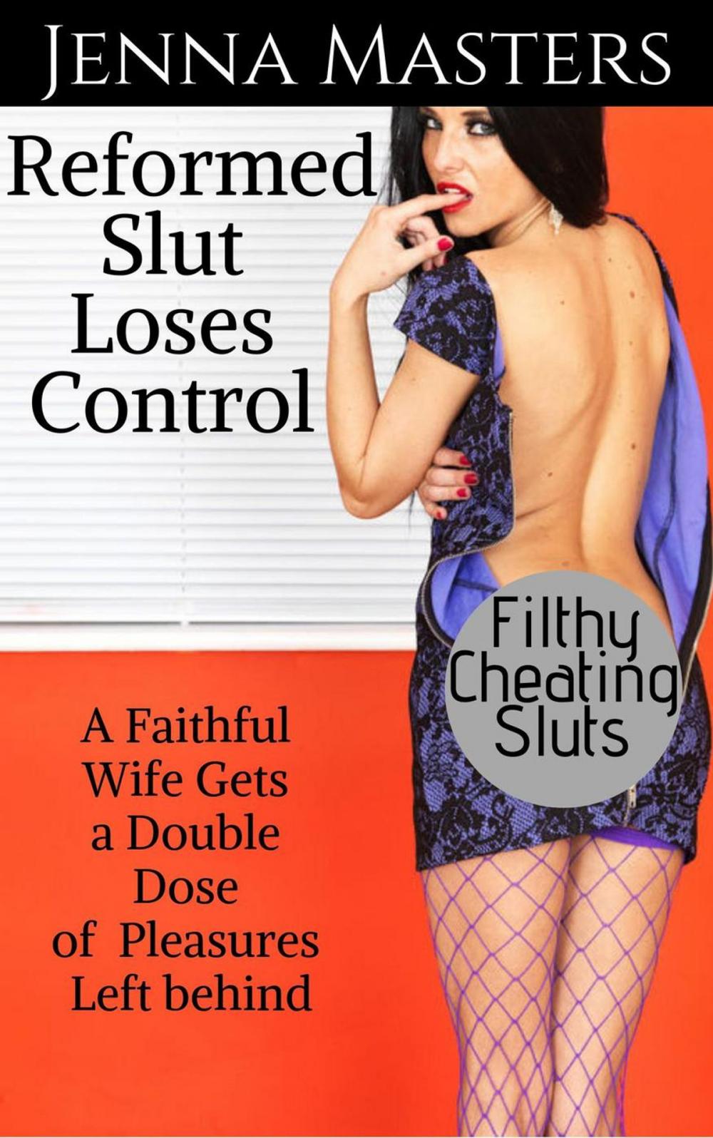 Big bigCover of Reformed Slut Loses Control: A Faithful Wife Gets a Double Dose of Pleasures Left Behind