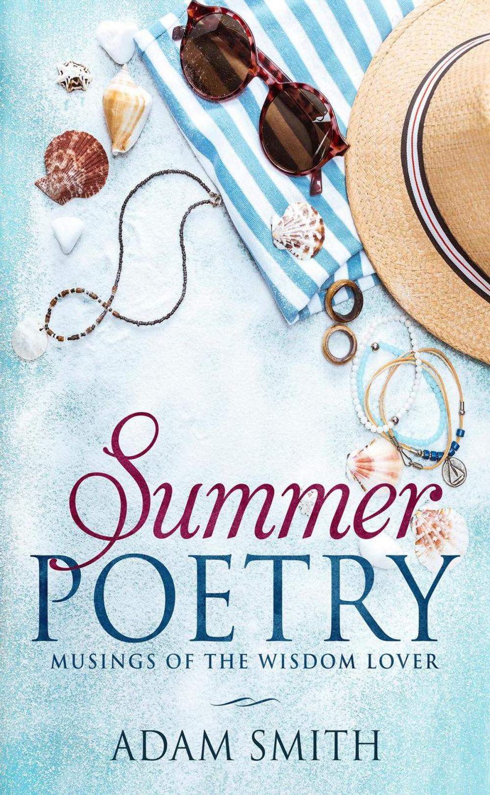 Big bigCover of Summer Poetry: Musings of the Wisdom Lover