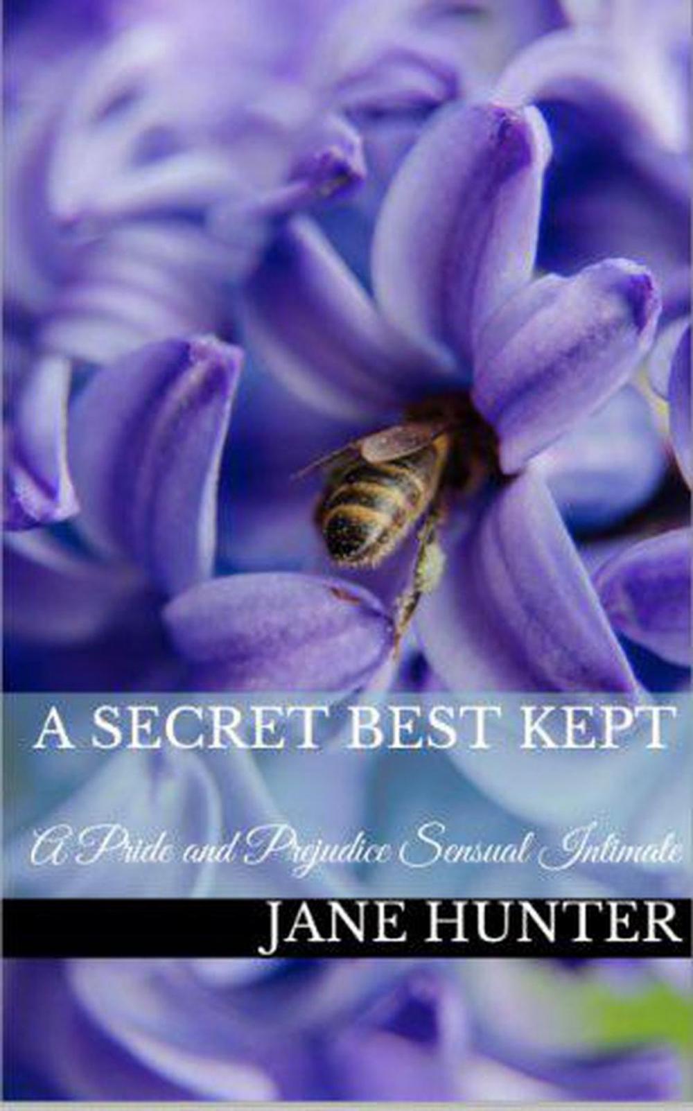 Big bigCover of A Secret Best Kept: A Pride and Prejudice Sensual Intimate