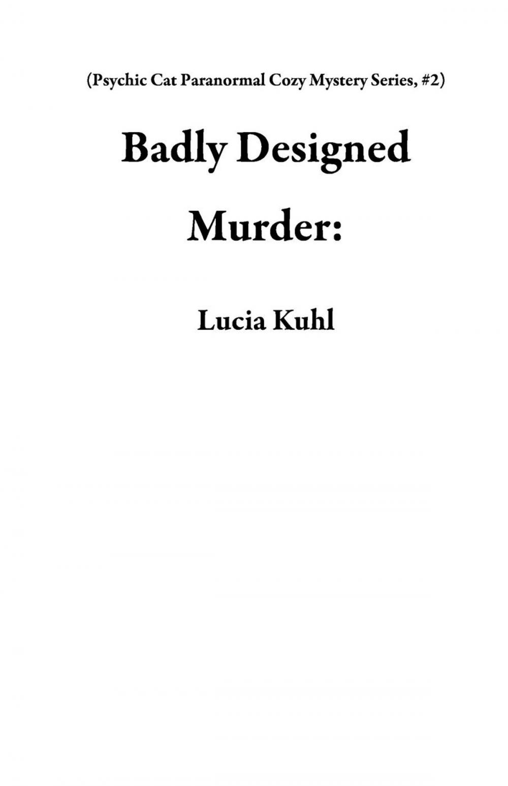 Big bigCover of Badly Designed Murder: