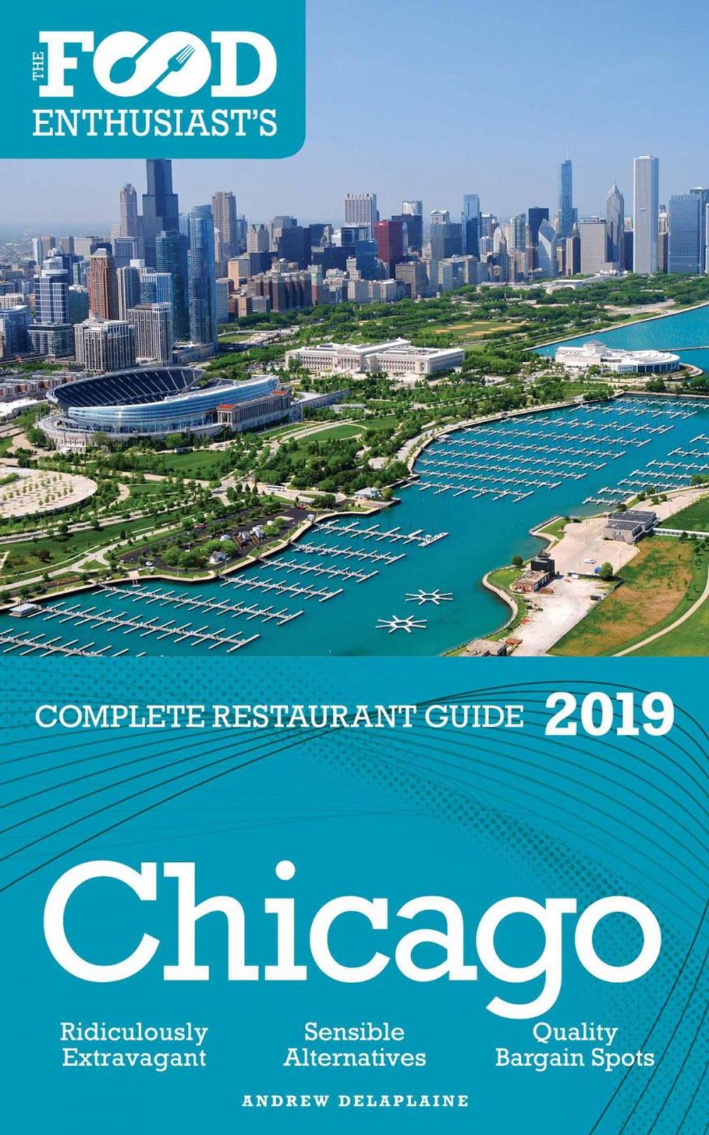 Big bigCover of Chicago 2019 -The Food Enthusiast’s Complete Restaurant Guide