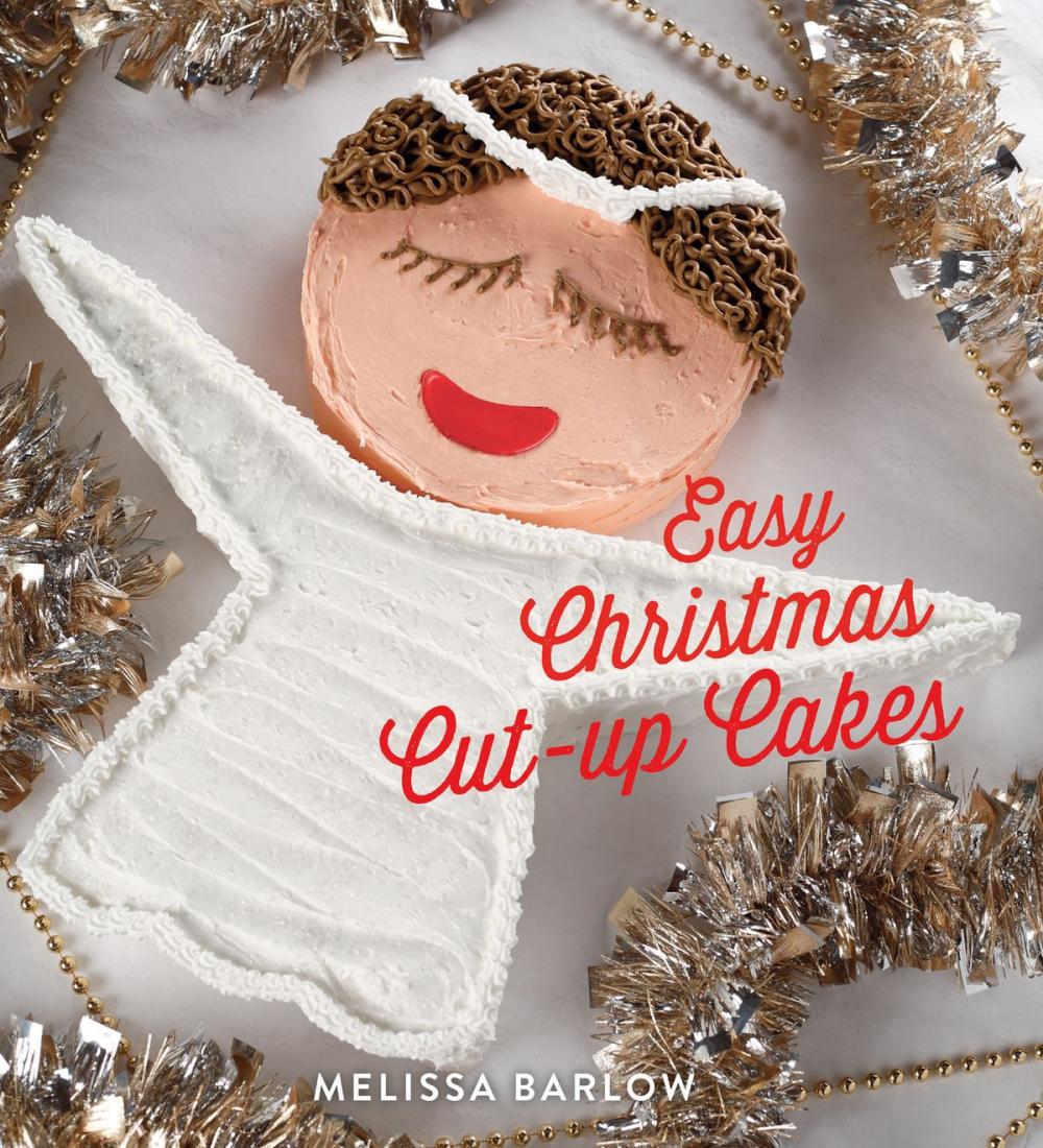 Big bigCover of Easy Christmas Cut-Up Cakes