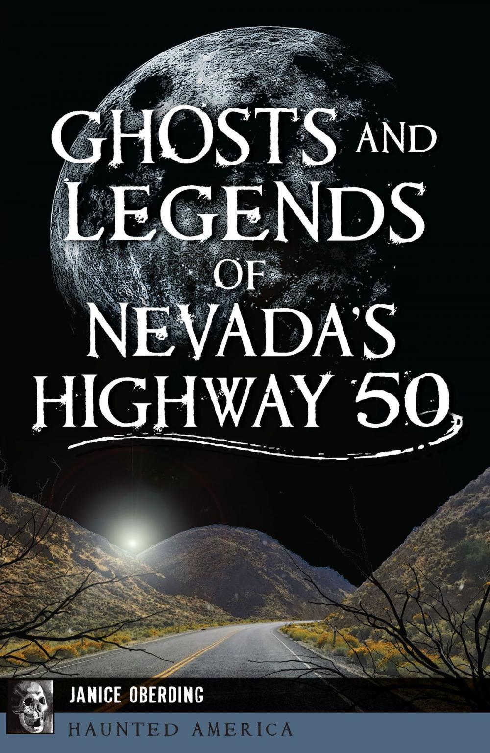 Big bigCover of Ghosts and Legends of Nevada's Highway 50