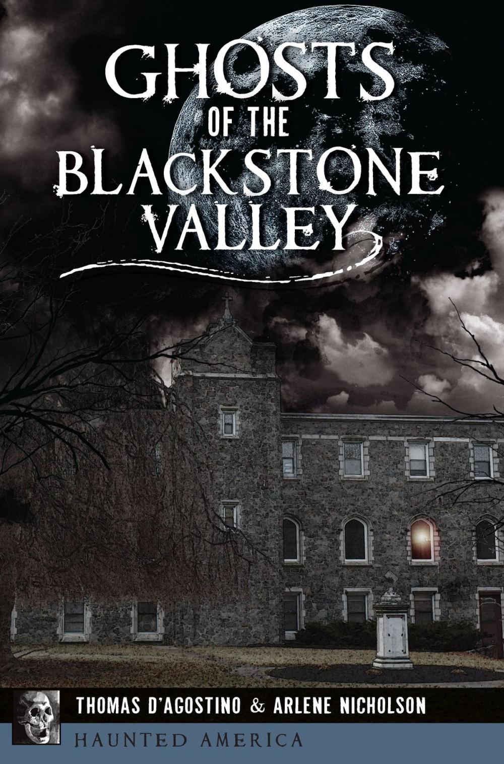 Big bigCover of Ghosts of the Blackstone Valley