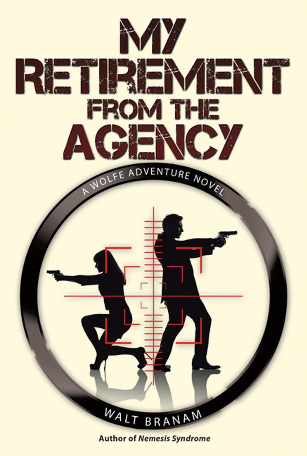 Big bigCover of My Retirement from the Agency