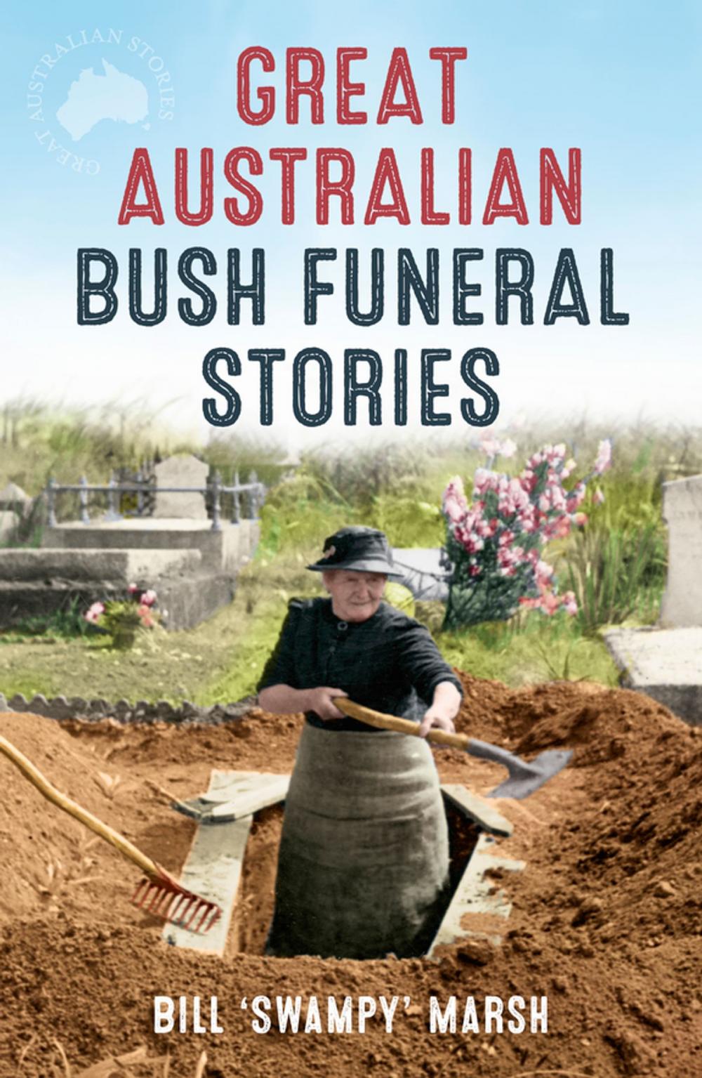 Big bigCover of Great Australian Bush Funeral Stories