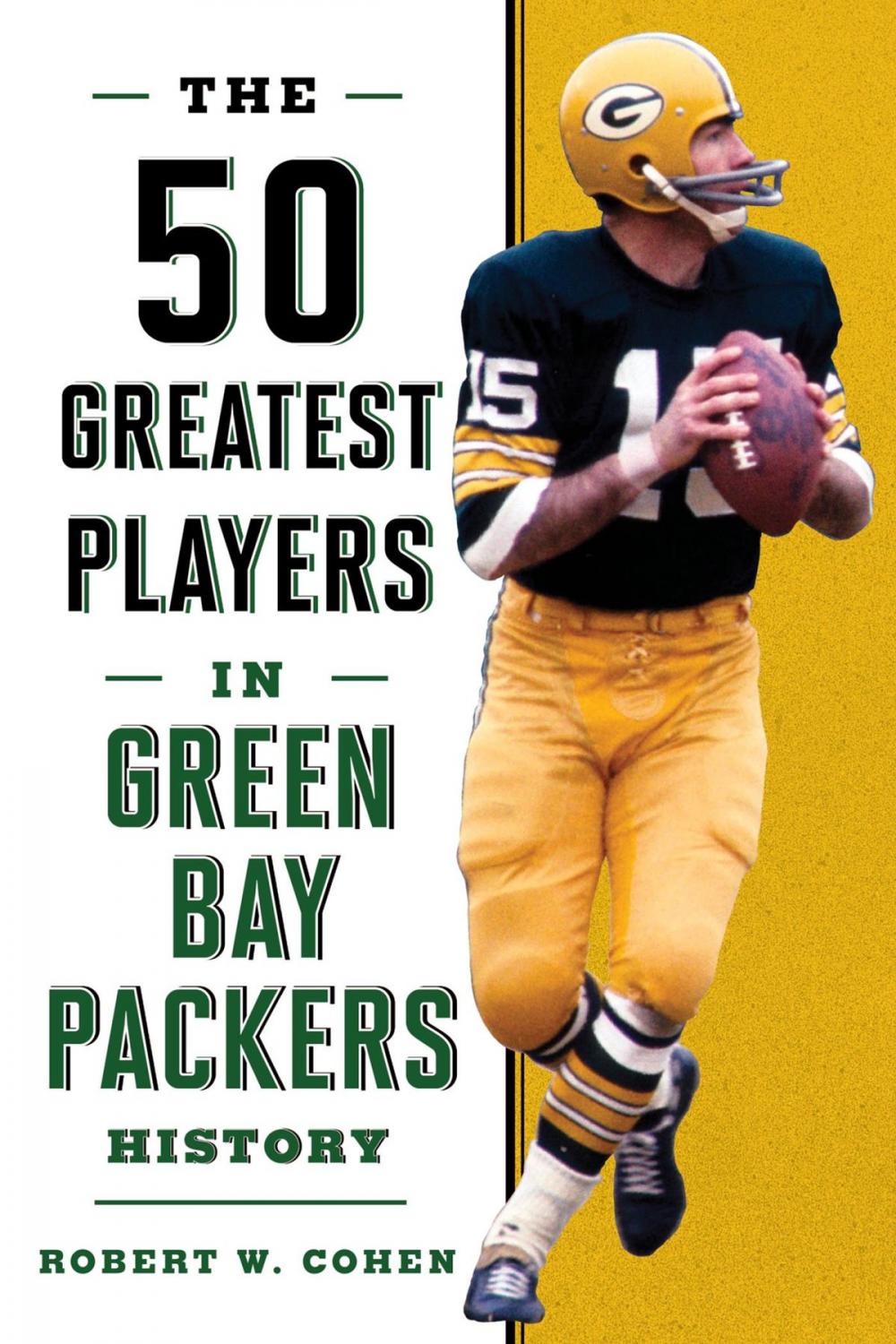 Big bigCover of The 50 Greatest Players in Green Bay Packers History